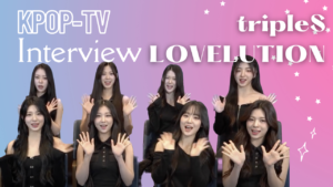 Interview with tripleS LOVElution on their World Tour